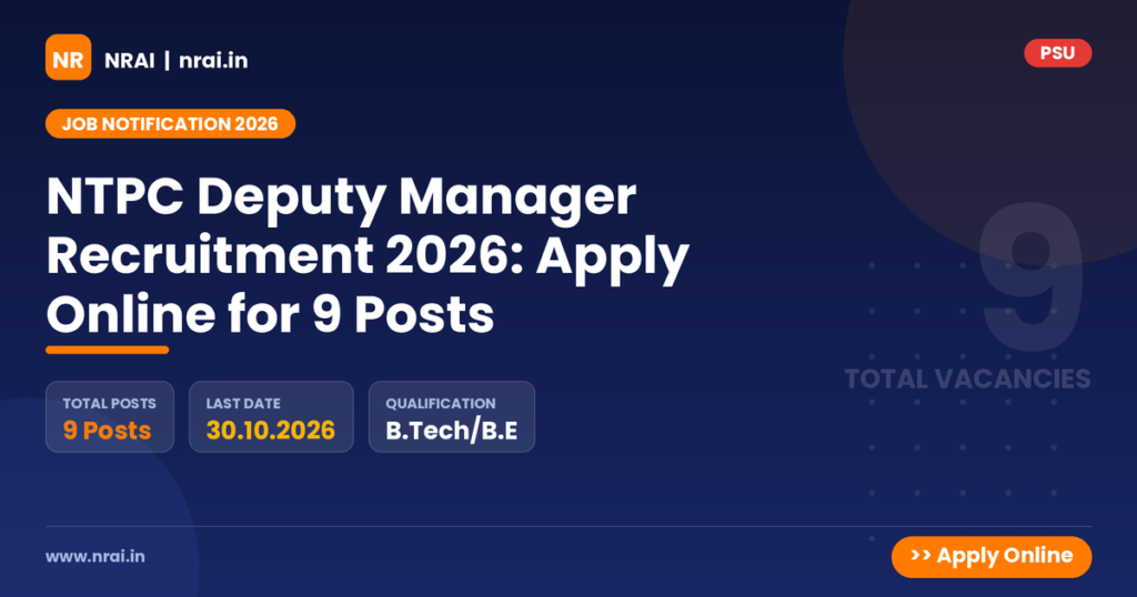 NTPC Deputy Manager Recruitment 2026: Apply Online for 9 Posts - NRAI nrai.in