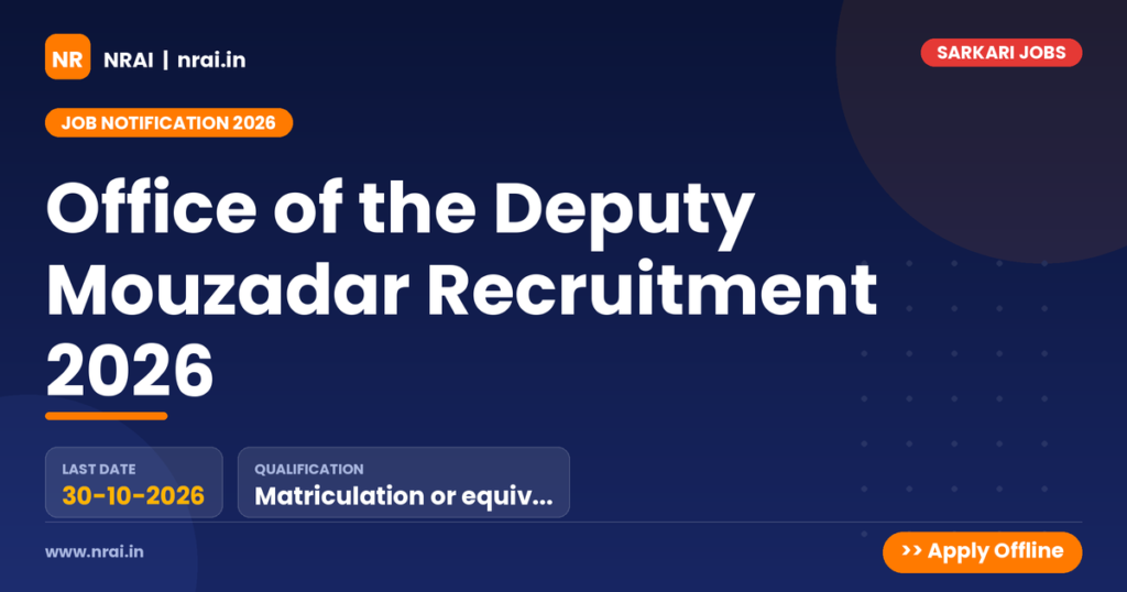 Office of the Deputy Mouzadar Recruitment 2026 - NRAI nrai.in