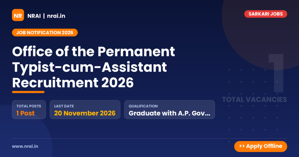 Office of the Permanent Typist-cum-Assistant Recruitment 2026 - NRAI nrai.in