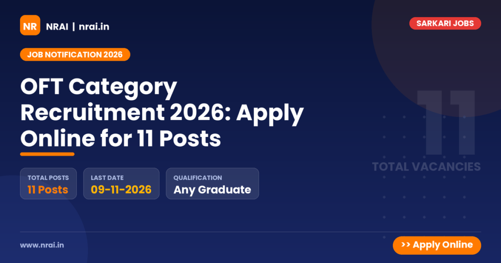 OFT Category Recruitment 2026: Apply Online for 11 Posts - NRAI nrai.in