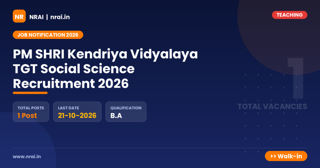 PM SHRI Kendriya Vidyalaya TGT Social Science Recruitment 2026 - NRAI nrai.in