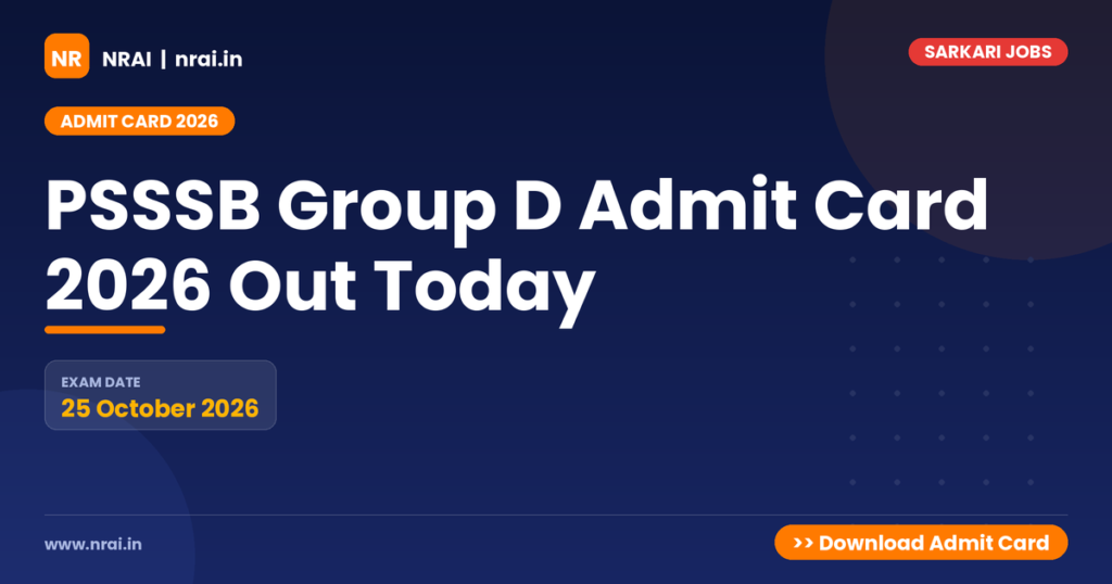 PSSSB Group D Admit Card 2026 Out Today - NRAI nrai.in