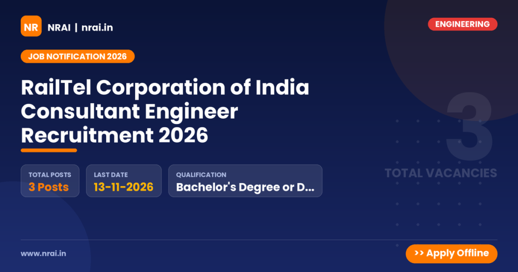 RailTel Corporation of India Consultant Engineer Recruitment 2026 - NRAI nrai.in