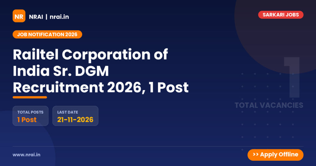 Railtel Corporation of India Sr. DGM Recruitment 2026, 1 Post - NRAI nrai.in