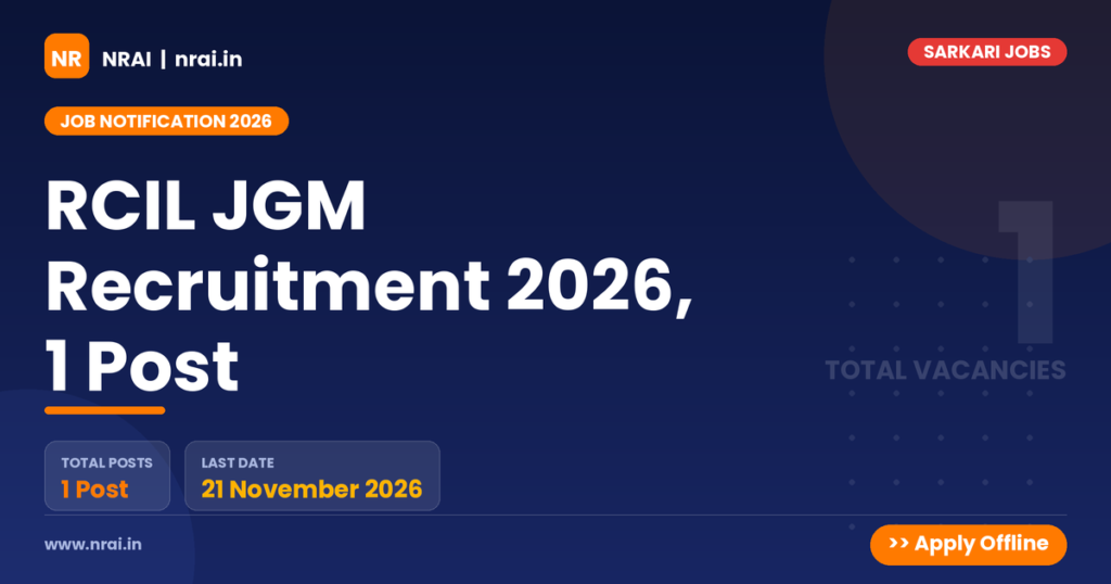 RCIL JGM Recruitment 2026, 1 Post - NRAI nrai.in