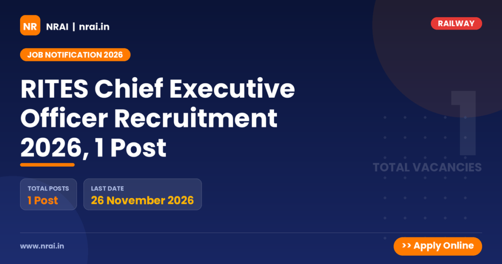 RITES Chief Executive Officer Recruitment 2026, 1 Post - NRAI nrai.in