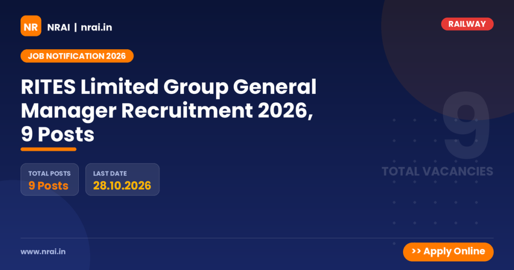 RITES Limited Group General Manager Recruitment 2026, 9 Posts - NRAI nrai.in