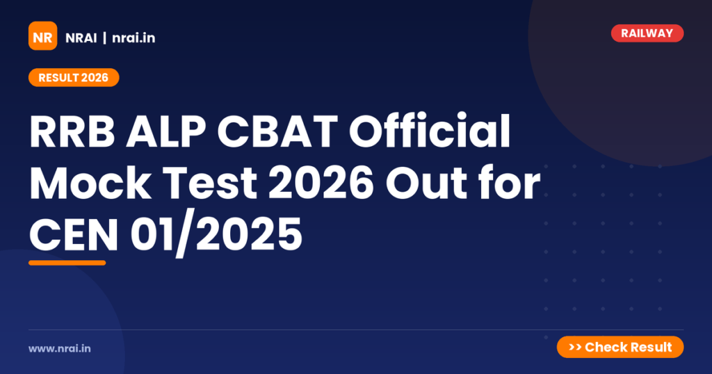 RRB ALP CBAT Official Mock Test 2026 Out for CEN 01/2025 - NRAI nrai.in