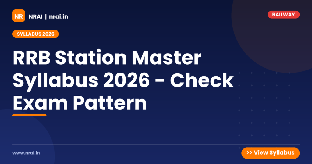 RRB Station Master Syllabus 2026 - Check Exam Pattern - NRAI nrai.in