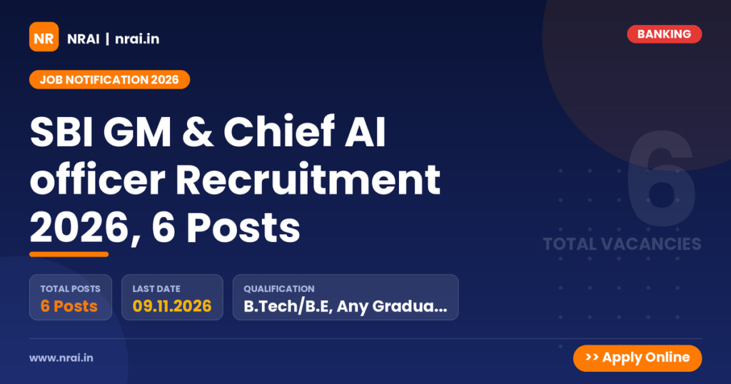 SBI GM & Chief AI officer Recruitment 2026, 6 Posts - NRAI nrai.in