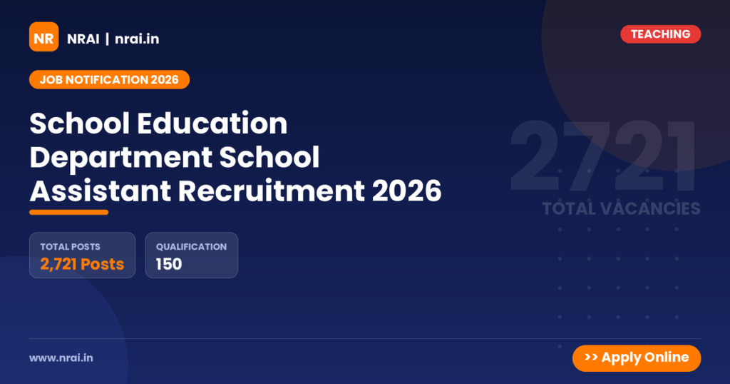 School Education Department School Assistant Recruitment 2026 - NRAI nrai.in