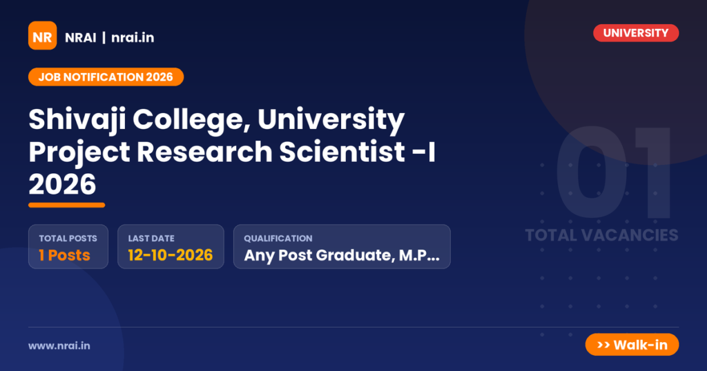 Shivaji College, University Project Research Scientist -I 2026 - NRAI nrai.in