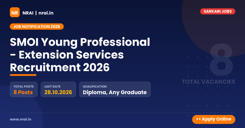 SMOI Young Professional - Extension Services Recruitment 2026 - NRAI nrai.in