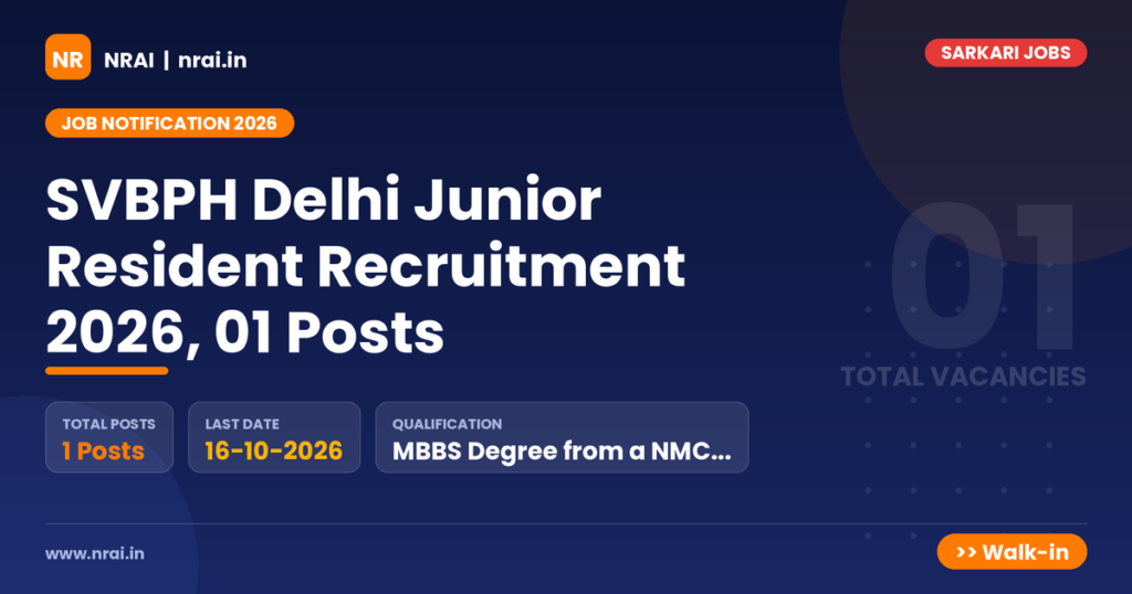 SVBPH Delhi Junior Resident Recruitment 2026, 01 Posts - NRAI nrai.in