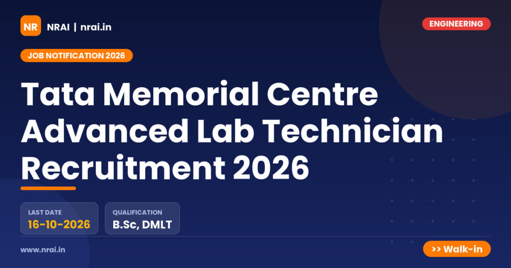 Tata Memorial Centre Advanced Lab Technician Recruitment 2026 - NRAI nrai.in
