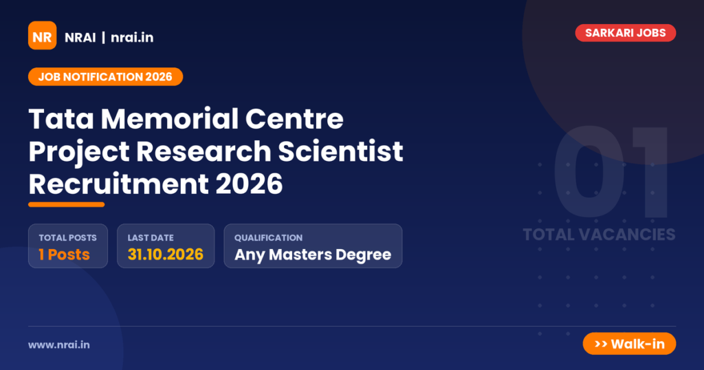 Tata Memorial Centre Project Research Scientist Recruitment 2026 - NRAI nrai.in