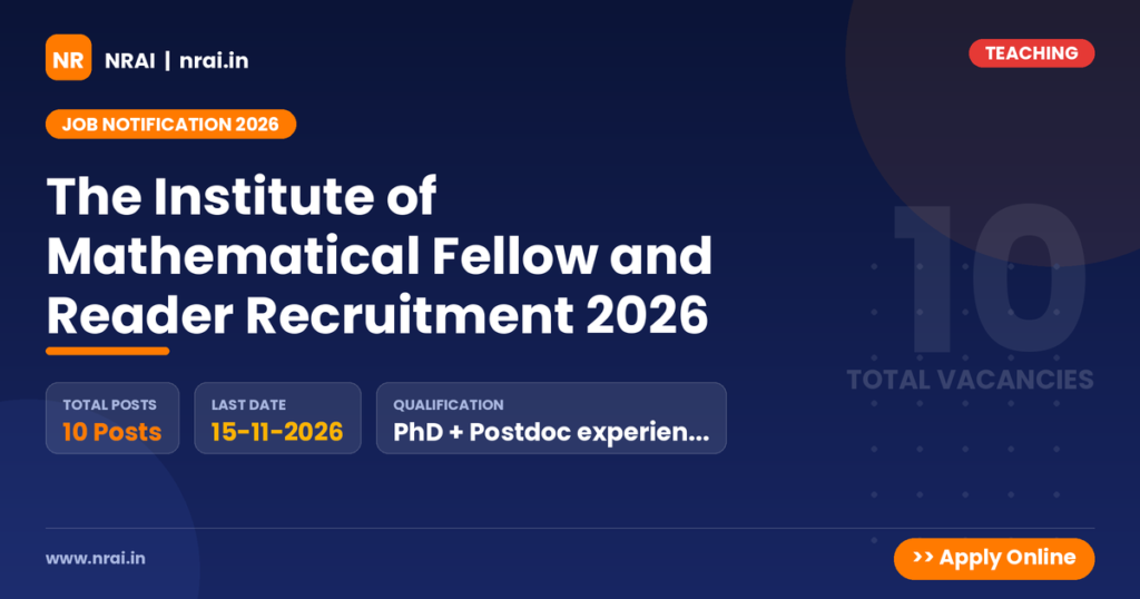 The Institute of Mathematical Fellow and Reader Recruitment 2026 - NRAI nrai.in