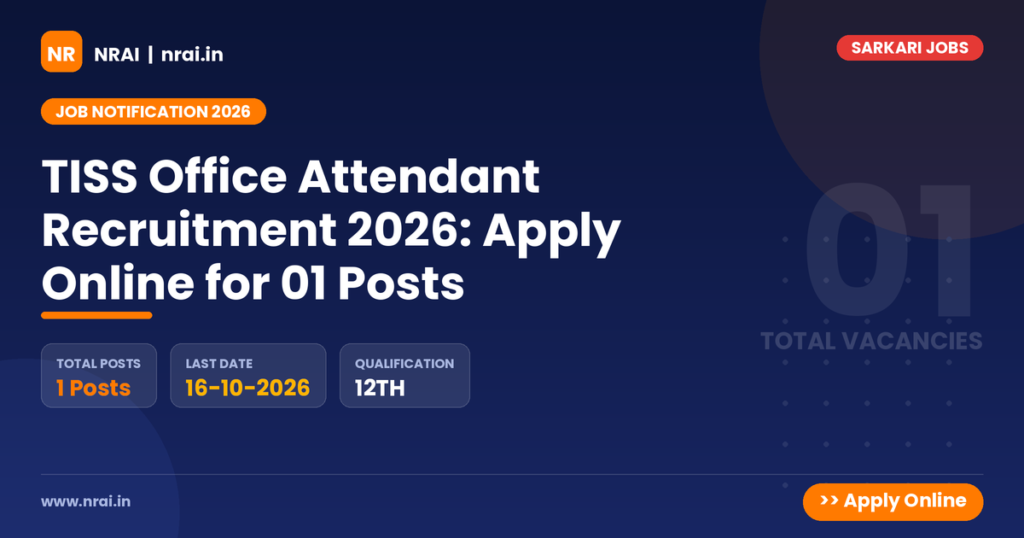 TISS Office Attendant Recruitment 2026: Apply Online for 01 Posts - NRAI nrai.in