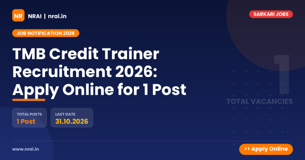 TMB Credit Trainer Recruitment 2026: Apply Online for 1 Post - NRAI nrai.in