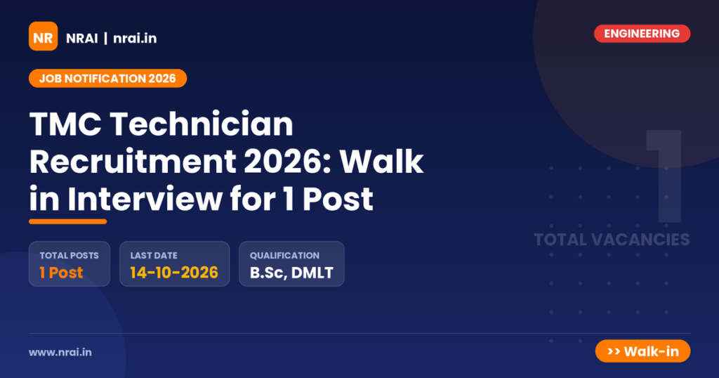 TMC Technician Recruitment 2026: Walk in Interview for 1 Post - NRAI nrai.in