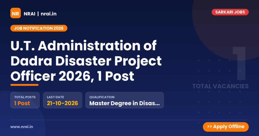 U.T. Administration of Dadra Disaster Project Officer 2026, 1 Post - NRAI nrai.in