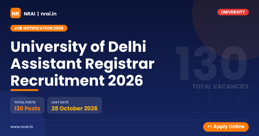 University of Delhi Assistant Registrar Recruitment 2026 - NRAI nrai.in