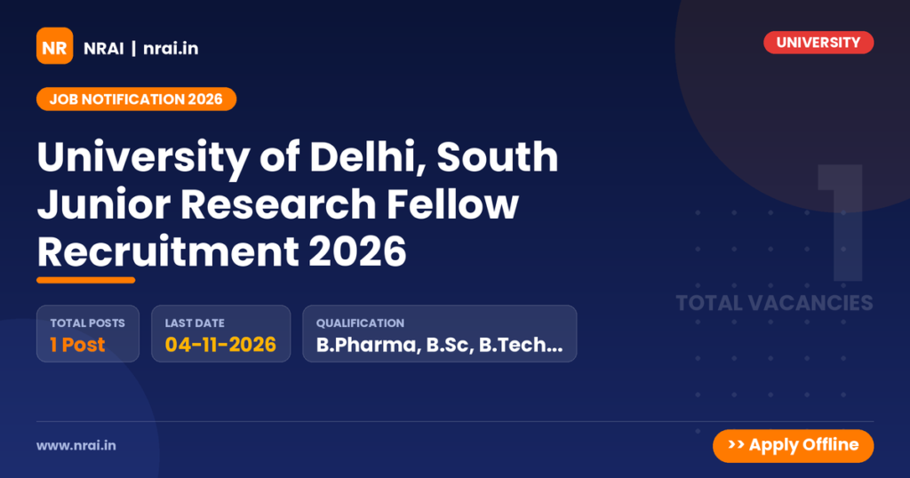 University of Delhi, South Junior Research Fellow Recruitment 2026 - NRAI nrai.in