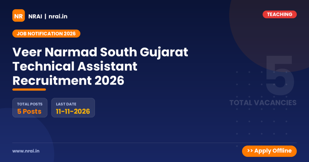 Veer Narmad South Gujarat Technical Assistant Recruitment 2026 - NRAI nrai.in