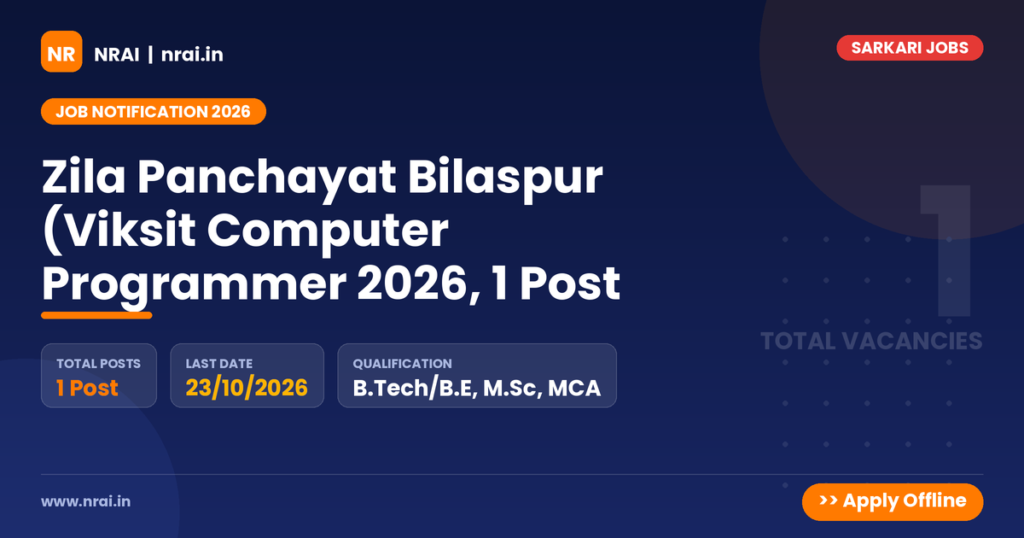 Zila Panchayat Bilaspur (Viksit Computer Programmer 2026, 1 Post - NRAI nrai.in