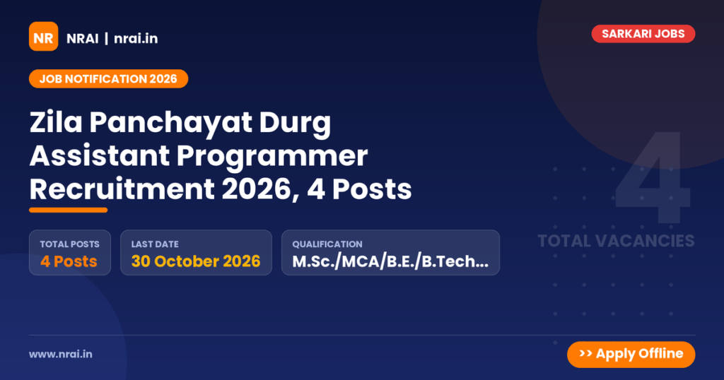 Zila Panchayat Durg Assistant Programmer Recruitment 2026, 4 Posts - NRAI nrai.in